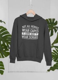 Not All Heroes Wear Capes Some Just Wear Scrubs Hoodie (Color: Dark Heather, size: X-Large)